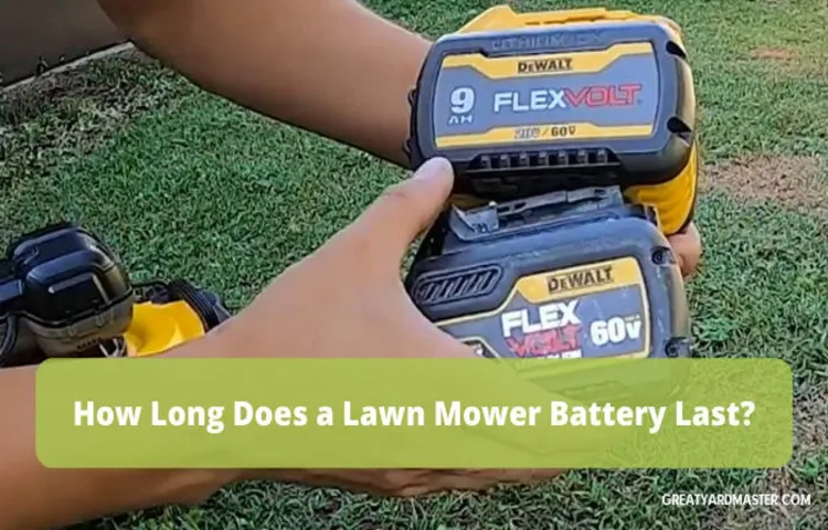 how long does a lawn mower battery last per charge