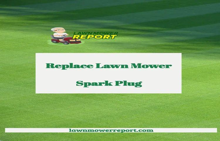 how often to replace lawn mower spark plug