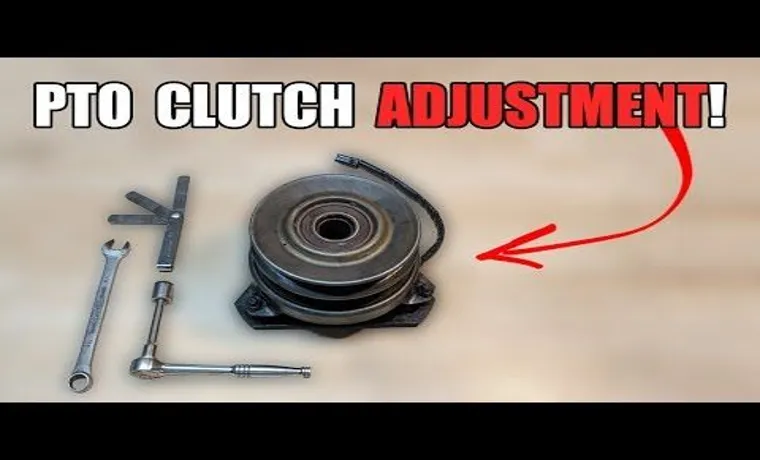 how to adjust the clutch on a riding lawn mower