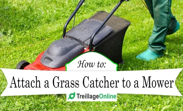 how to attach grass catcher to lawn mower
