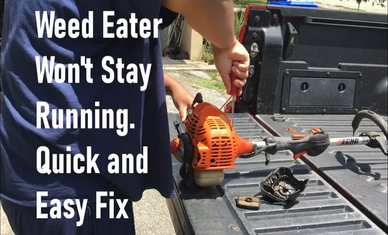 How to Break a Weed Eater in 5 Easy Steps: Expert Guide