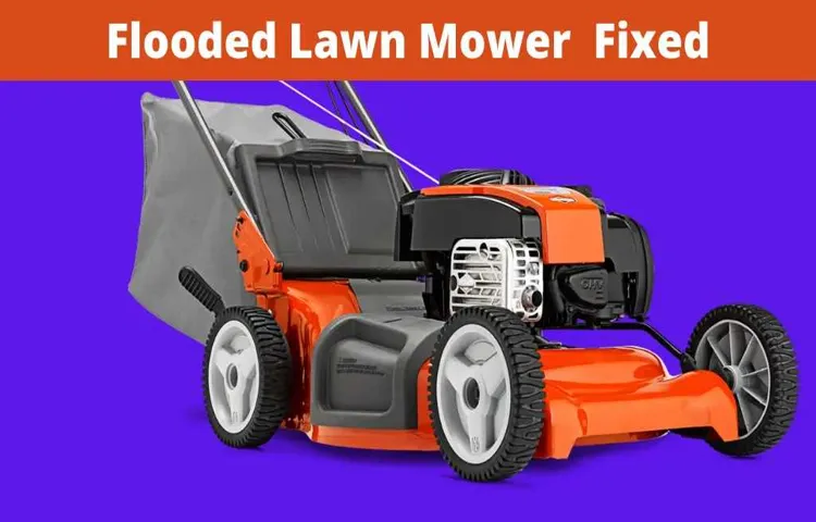 how to fix a flooded lawn mower