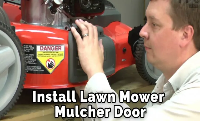 how to install lawn mower mulcher door