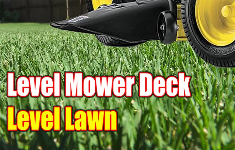 How to Level a Lawn Mower Deck: Easy DIY Tips for a Perfect Cut