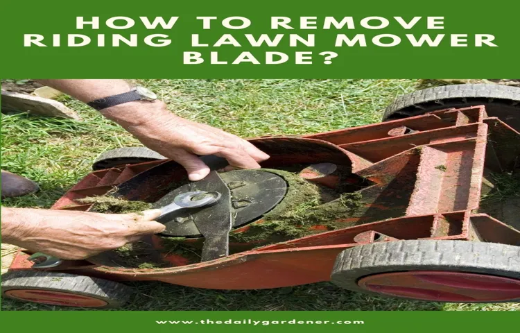 how to remove riding lawn mower blade