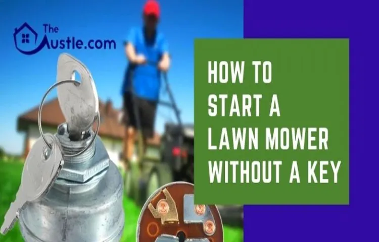 how to start a craftsman riding lawn mower without a key