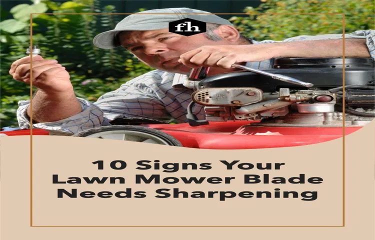 how to tell if your lawn mower blade needs sharpening