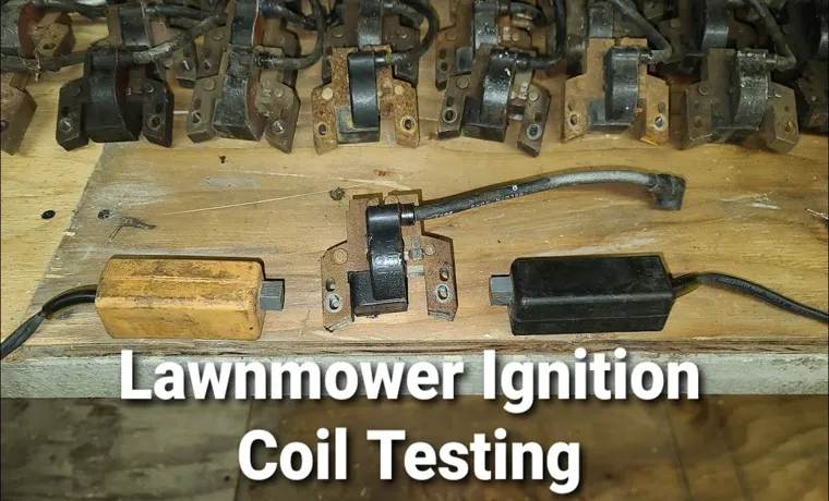 how to test lawn mower ignition coil with multimeter