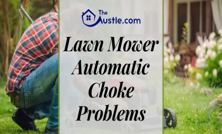 what is the choke on a lawn mower