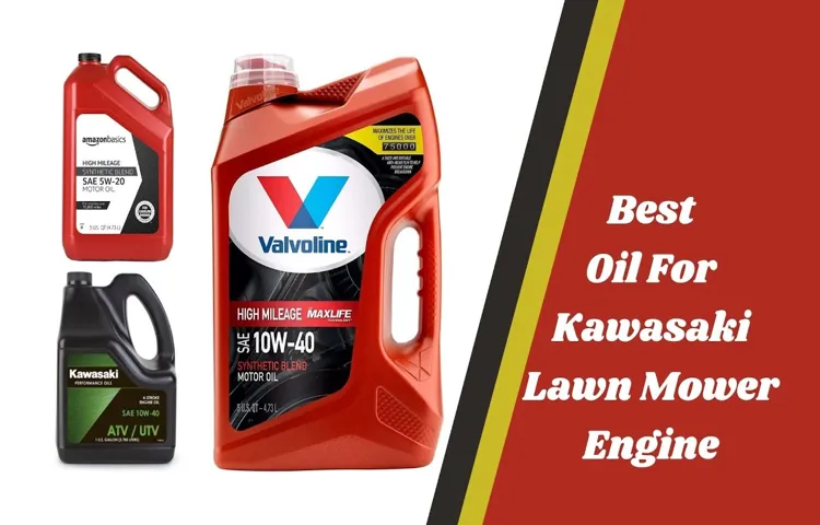 what oil for kawasaki lawn mower engine