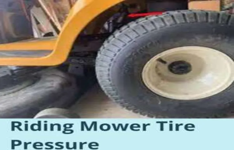 what should the tire pressure be on a riding lawn mower