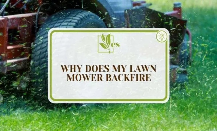 why does my lawn mower backfire while running