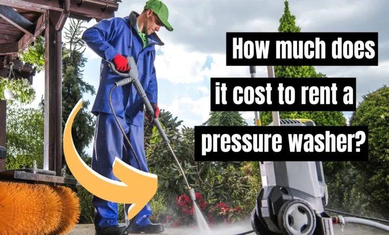 how much is it to rent pressure washer