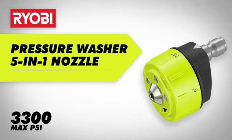 How to Change Ryobi Pressure Washer Nozzle: A Step-by-Step Guide.