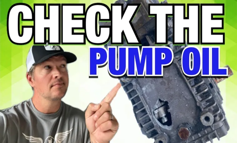 How to Check Pressure Washer Pump Oil: A Step-by-Step Guide