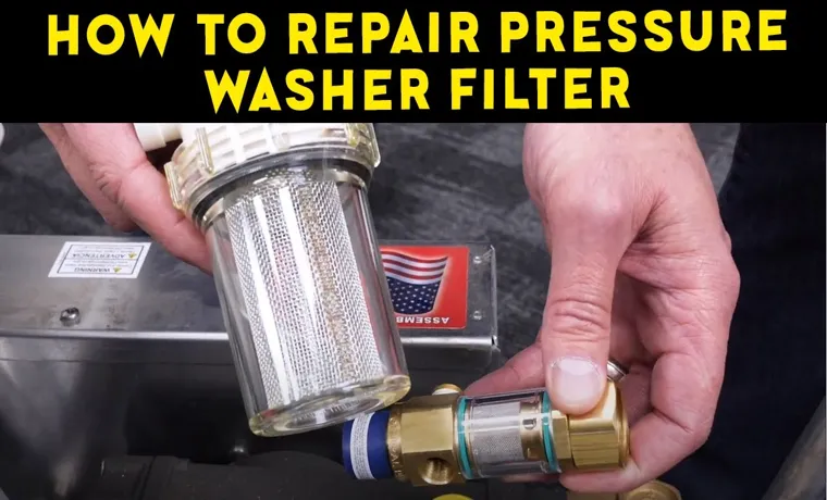 how to clean karcher pressure washer filter