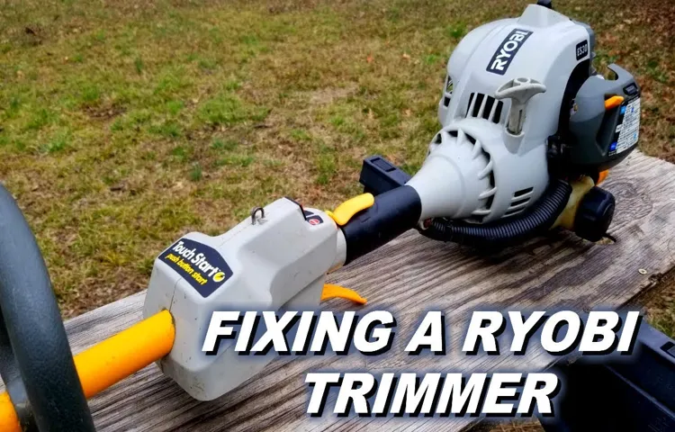 how to fix ryobi weed trimmer