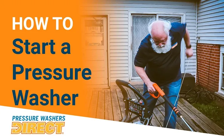 how to get a pressure washer started
