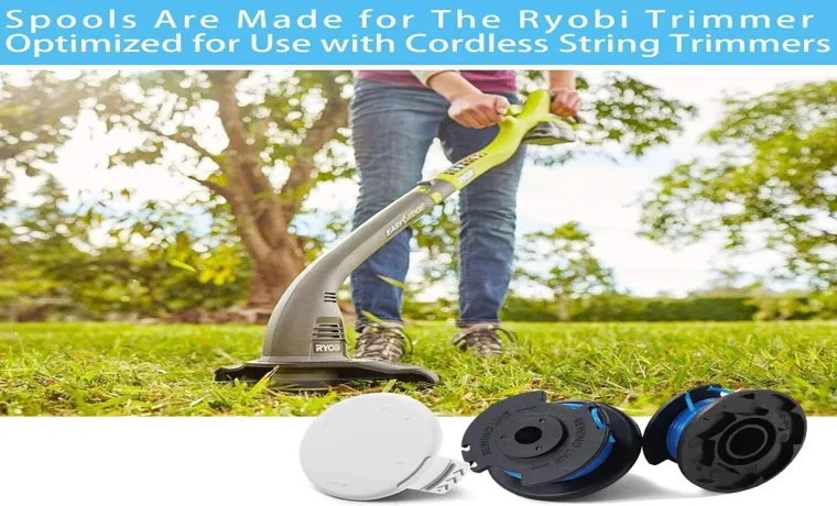 How to Refill Ryobi Weed Trimmer: A Step-by-Step Guide