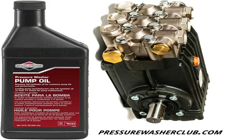 What Oil in Pressure Washer Pump: A Comprehensive Guide