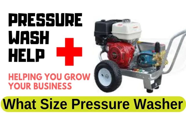 what size pressure washer pmp