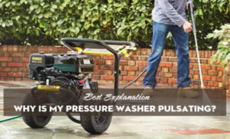 Why Is My Sunjoe Pressure Washer Pulsating? Troubleshooting Tips.
