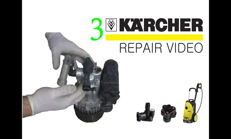 how to fix a karcher pressure washer