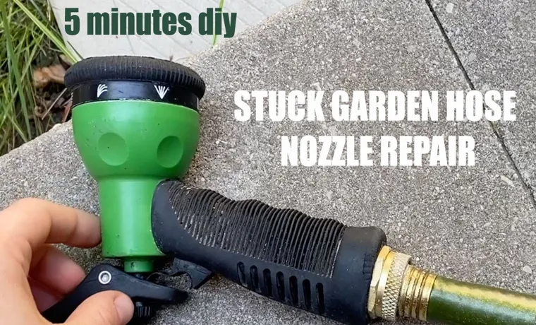 can't get nozzle off garden hose