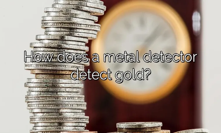 how does a metal detector detect gold