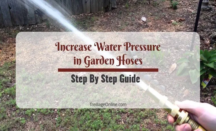 how to boost water pressure in garden hose