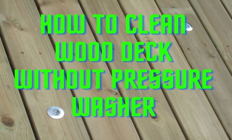 how to clean a deck with pressure washer