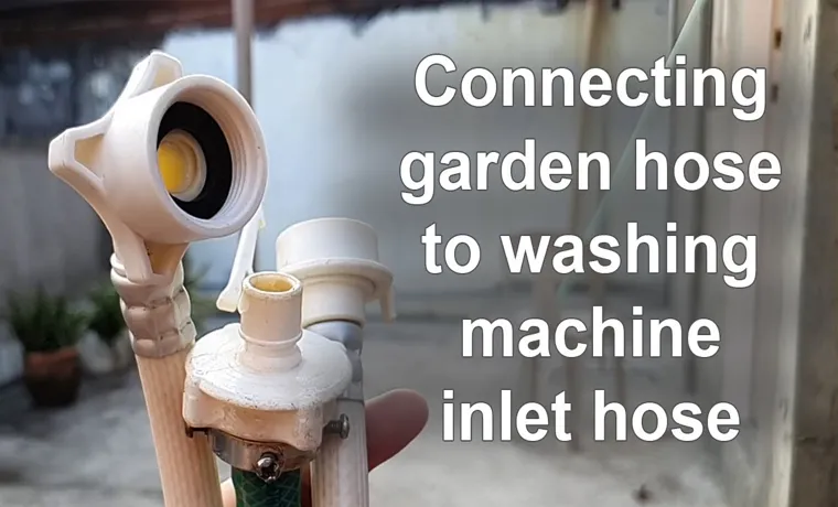 how to connect a washing machine to a garden hose