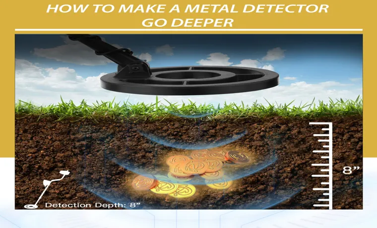 How to Make a Deep Seeking Metal Detector: A Comprehensive Guide