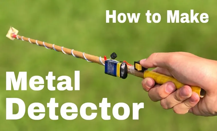 how to make a homemade metal detector