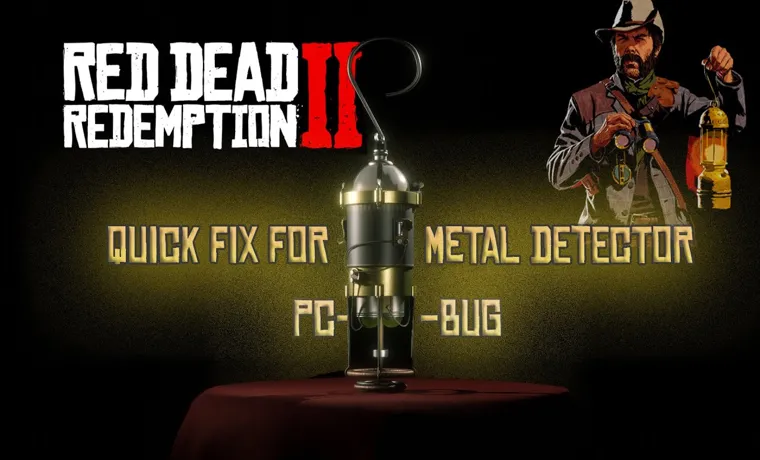 how to use metal detector rdr2 pc