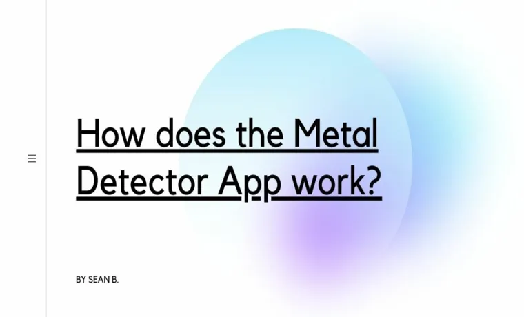 metal detector app how does it work