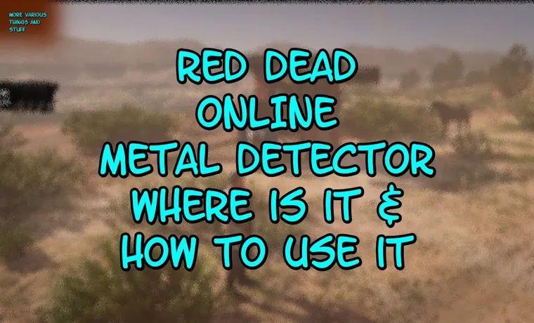 rdr2 online metal detector how to use