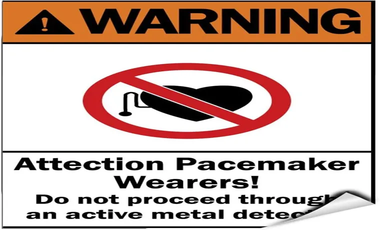 what happens if you go through metal detector with pacemaker