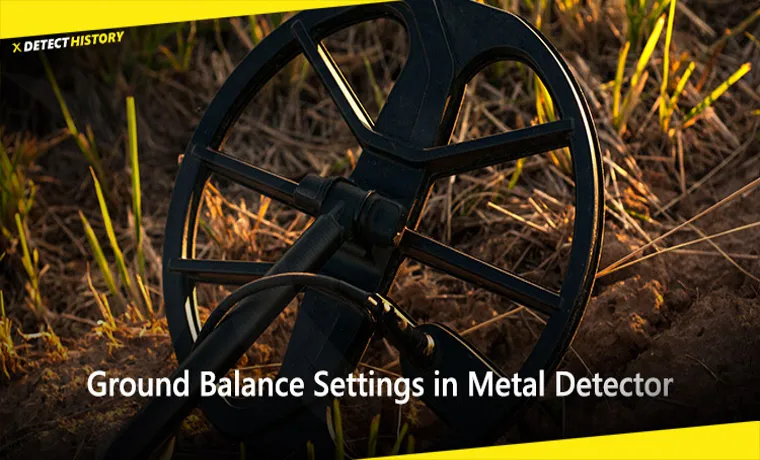 what is ground balance on a metal detector