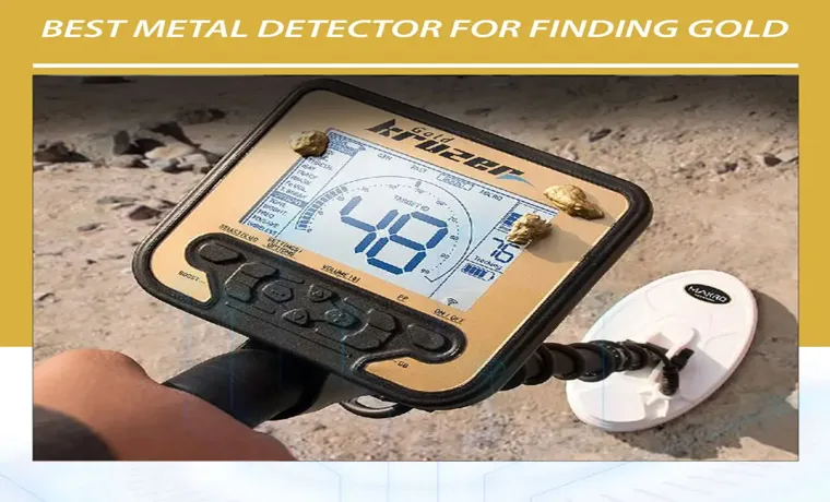 what is the best metal detector for finding gold