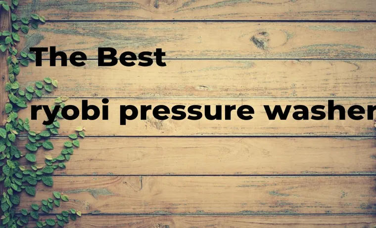 what oil does a ryobi pressure washer use