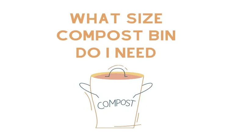 what size compost bin do i need