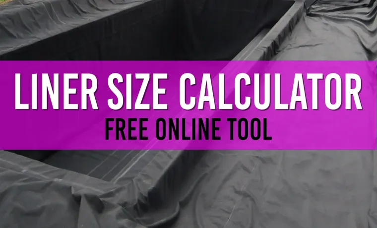 how to calculate pond liner size