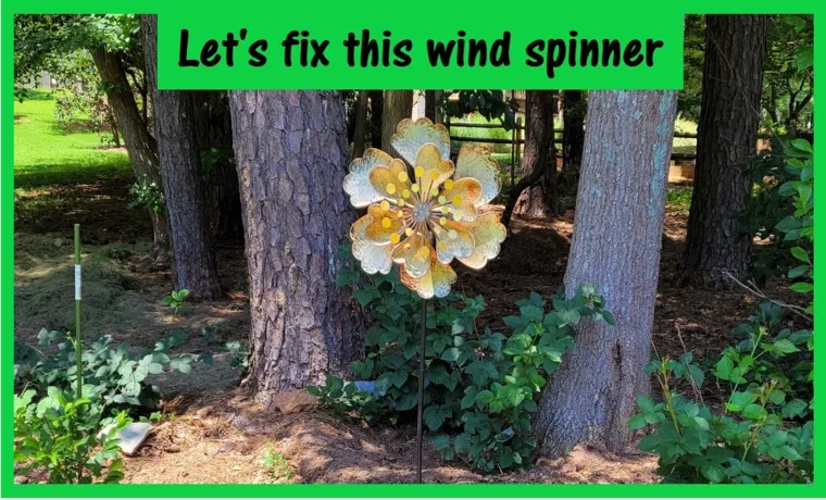 how to fix a wind spinner