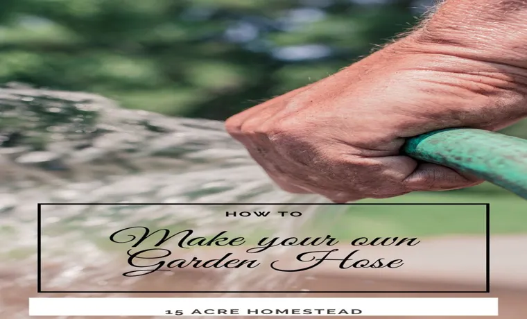 how to make your own garden hose 2