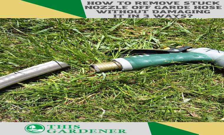 how to remove a spray nozzle from garden hose