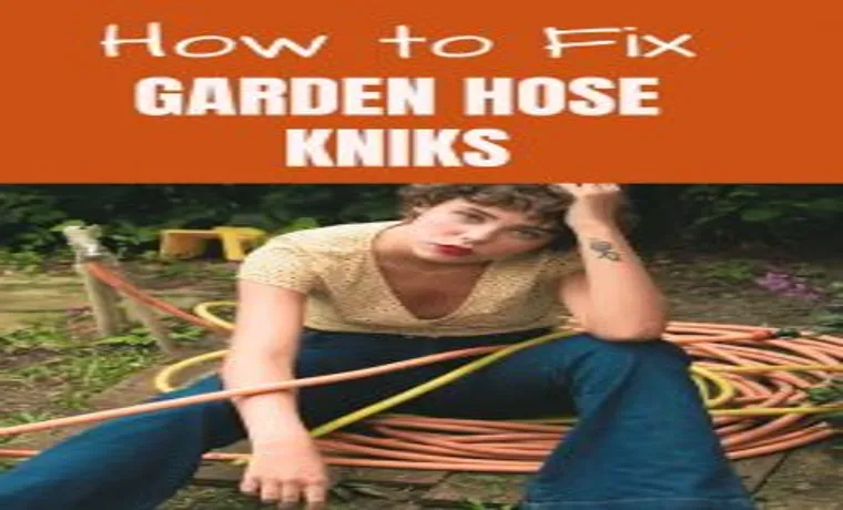 how to remove kinks from garden hose