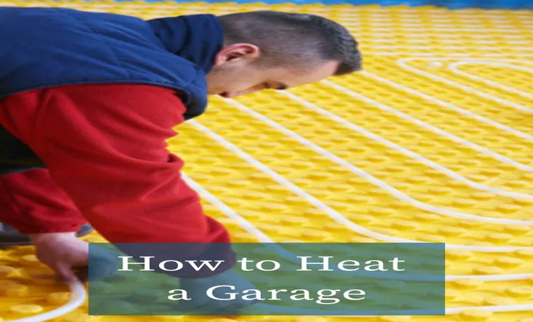 how do you heat your garage